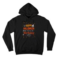 Happy Halloween And Yes Its My Birthday Fun Party Halloween Hoodie