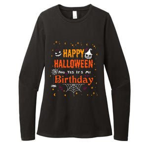 Happy Halloween And Yes Its My Birthday Fun Party Halloween Womens CVC Long Sleeve Shirt