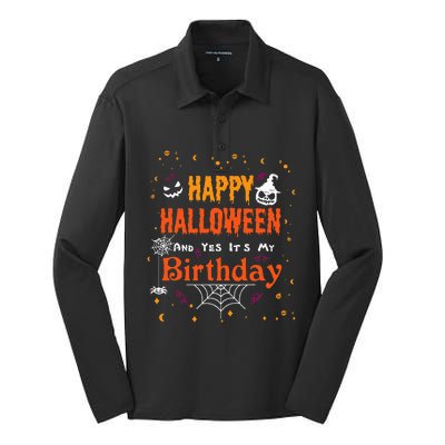 Happy Halloween And Yes Its My Birthday Fun Party Halloween Silk Touch Performance Long Sleeve Polo