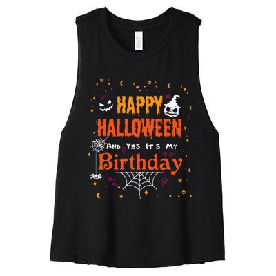 Happy Halloween And Yes Its My Birthday Fun Party Halloween Women's Racerback Cropped Tank