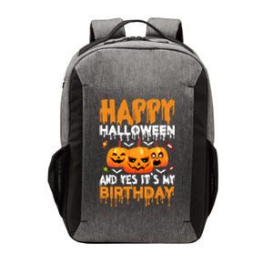 Happy Halloween And Yes ItS My Birthday Halloween Pumpkin Cool Gift Vector Backpack