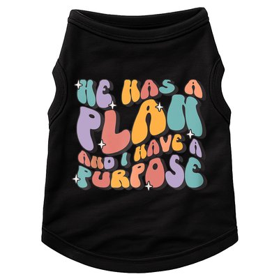 He Has A Plan And I Have A Purpose Christian Men Women Doggie Tank
