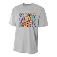 He Has A Plan And I Have A Purpose Christian Men Women Youth Performance Sprint T-Shirt