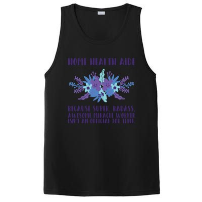 Home Health Aide Miracle Worker Isn't An Job Title Cool Gift PosiCharge Competitor Tank