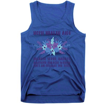 Home Health Aide Miracle Worker Isn't An Job Title Cool Gift Tank Top