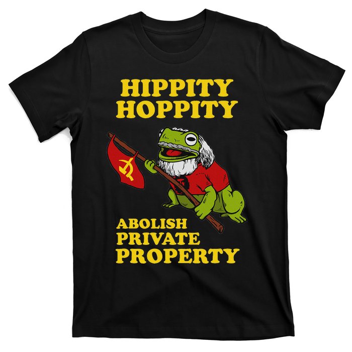 Hippity Hoppity Abolish Private Property Frog Meme T-Shirt