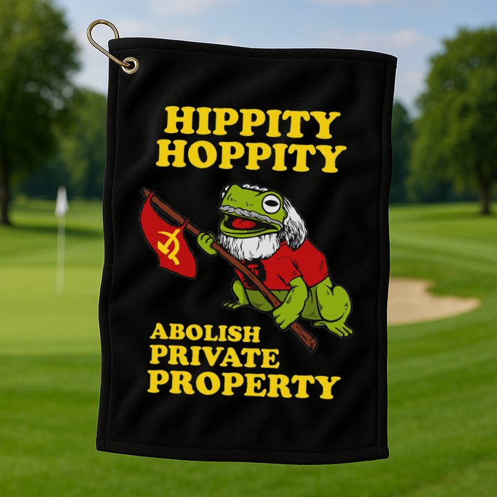 Hippity Hoppity Abolish Private Property Frog Meme Golf Towel