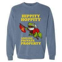 Hippity Hoppity Abolish Private Property Frog Meme Garment-Dyed Sweatshirt