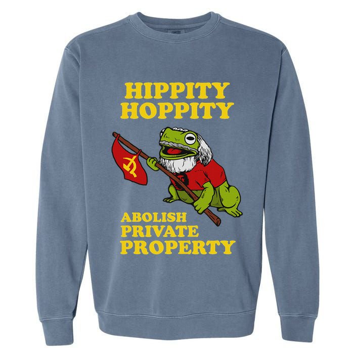 Hippity Hoppity Abolish Private Property Frog Meme Garment-Dyed Sweatshirt