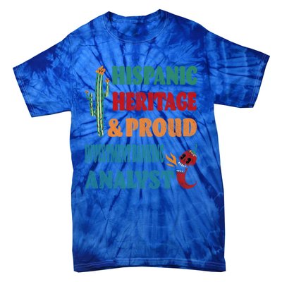 Hispanic Heritage And Proud Investt Banking Analyst Great Gift Tie-Dye T-Shirt