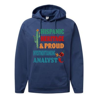 Hispanic Heritage And Proud Investt Banking Analyst Great Gift Performance Fleece Hoodie