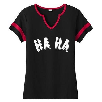 Haha Ladies Halftime Notch Neck Tee