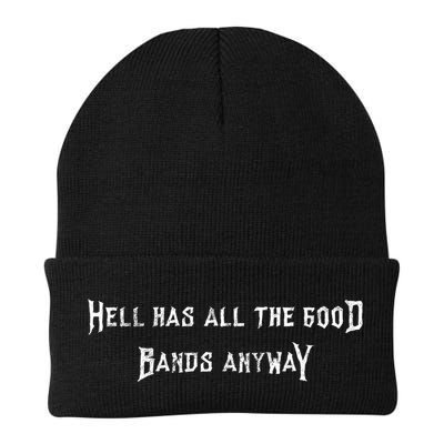 Hell Has All The Good Bands Anyway Sarcastic Music Lovers Gift Beanie