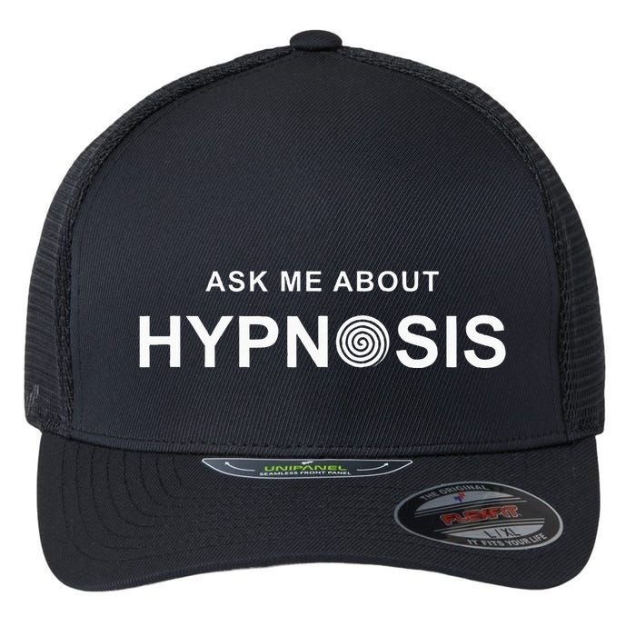 Hypnosis Hypnotist Ask Me About Hypnosis Hypnotic Apparel Flexfit Unipanel Trucker Cap