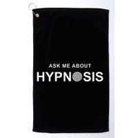 Hypnosis Hypnotist Ask Me About Hypnosis Hypnotic Apparel Golf Towel