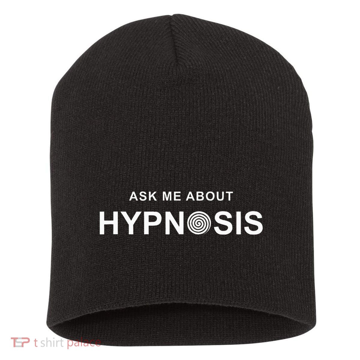 Hypnosis Hypnotist Ask Me About Hypnosis Hypnotic Apparel Short Acrylic Beanie