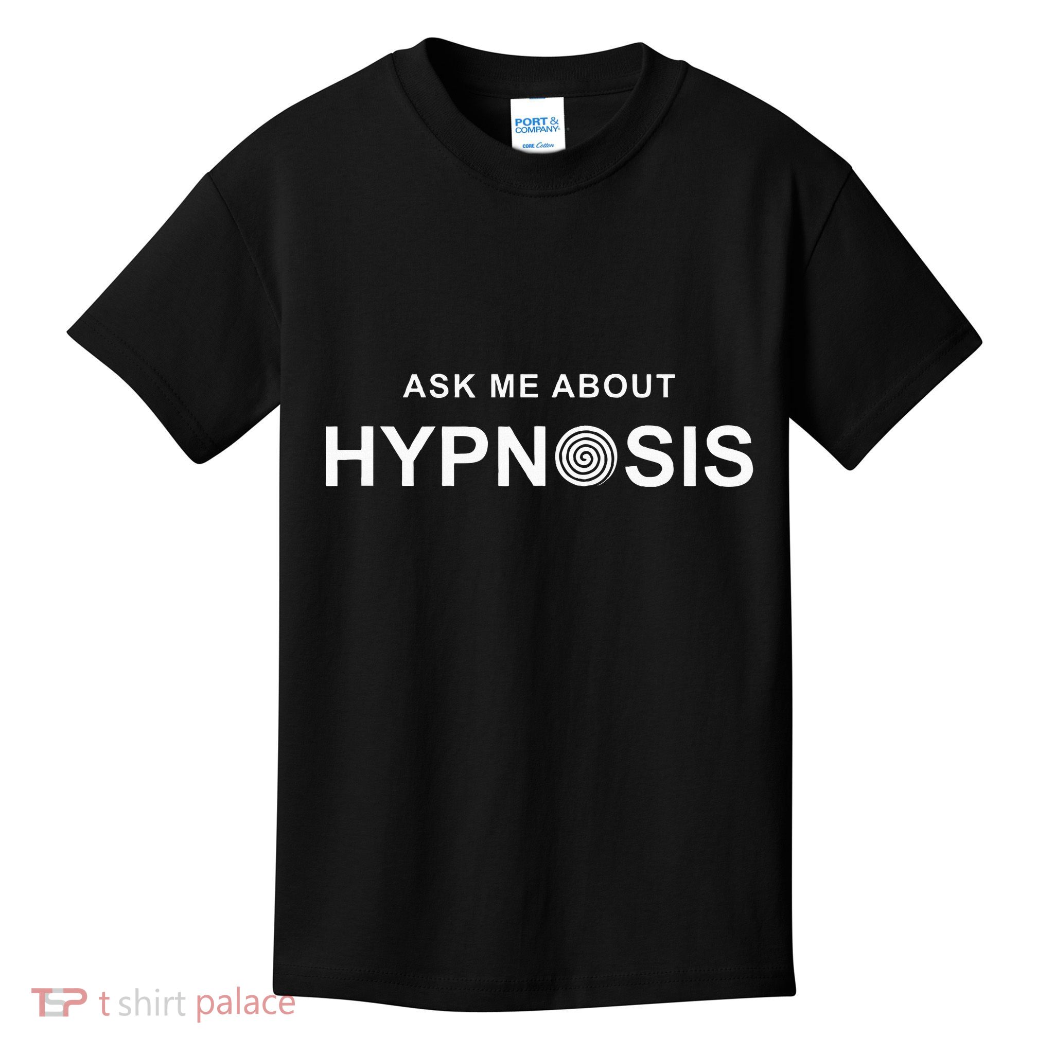 Hypnosis Hypnotist Ask Me About Hypnosis Hypnotic Apparel Kids T-Shirt