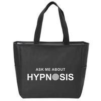 Hypnosis Hypnotist Ask Me About Hypnosis Hypnotic Apparel Zip Tote Bag