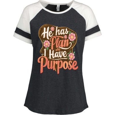 He Has A Plan And I Have A Purpose Cute Gift Enza Ladies Jersey Colorblock Tee