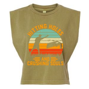 Hitting Holes And Crushing Souls Cornhole Garment-Dyed Women's Muscle Tee