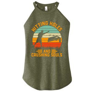 Hitting Holes And Crushing Souls Cornhole Women's Perfect Tri Rocker Tank