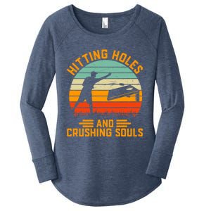 Hitting Holes And Crushing Souls Cornhole Women's Perfect Tri Tunic Long Sleeve Shirt