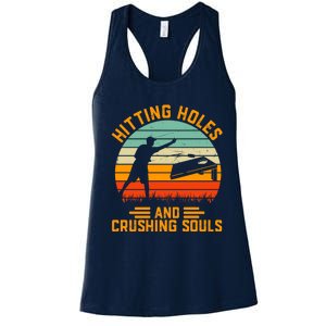 Hitting Holes And Crushing Souls Cornhole Women's Racerback Tank