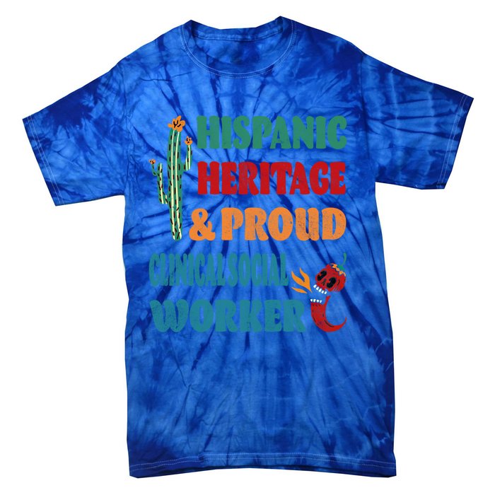 Hispanic Heritage And Proud Clinical Social Worker Cute Gift Tie-Dye T-Shirt