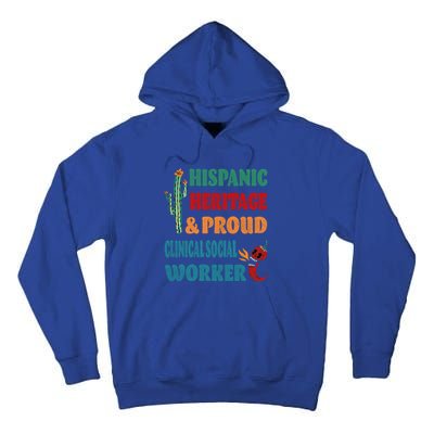 Hispanic Heritage And Proud Clinical Social Worker Cute Gift Tall Hoodie