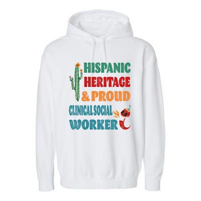 Hispanic Heritage And Proud Clinical Social Worker Cute Gift Garment-Dyed Fleece Hoodie