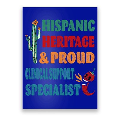 Hispanic Heritage And Proud Clinical Support Specialist Gift Poster