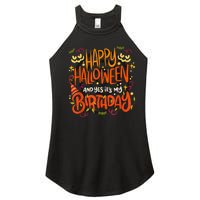 Happy Halloween And Yes It's My Birthday Women's Perfect Tri Rocker Tank