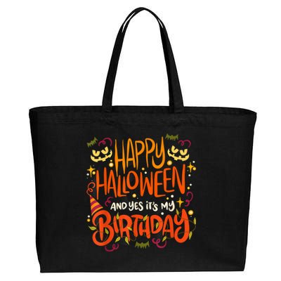 Happy Halloween And Yes It's My Birthday Cotton Canvas Jumbo Tote