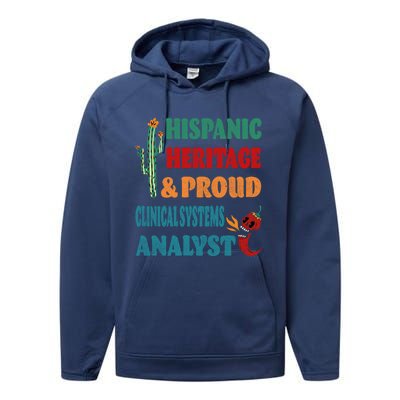 Hispanic Heritage And Proud Clinical Systems Analyst Gift Performance Fleece Hoodie