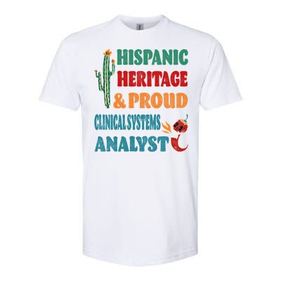 Hispanic Heritage And Proud Clinical Systems Analyst Gift Softstyle CVC T-Shirt