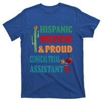 Hispanic Heritage And Proud Clinical Trial Assistant Gift T-Shirt