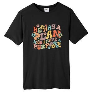 He Has A Plan And I Have A Purpose Tall Fusion ChromaSoft Performance T-Shirt