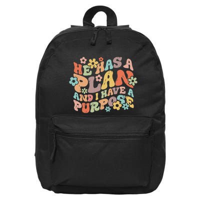 He Has A Plan And I Have A Purpose 16 in Basic Backpack
