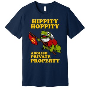 Hippity Hoppity Abolish Private Property Premium T-Shirt