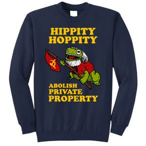 Hippity Hoppity Abolish Private Property Tall Sweatshirt