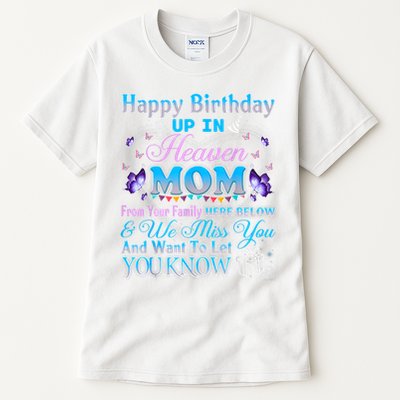 Happy Heavenly Birthday To My Mom In Heaven Loss Mother Tall T-Shirt