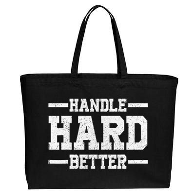 Handle Hard Better Cotton Canvas Jumbo Tote