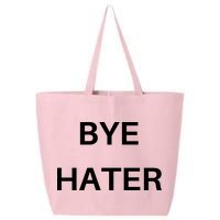 Hi Hater Bye Hater 25L Jumbo Tote