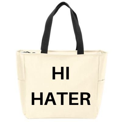 Hi Hater Bye Hater Zip Tote Bag