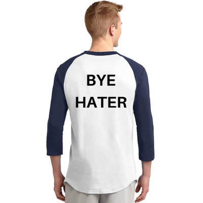 Hi Hater Bye Hater Baseball Sleeve Shirt