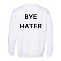 Hi Hater Bye Hater Garment-Dyed Sweatshirt