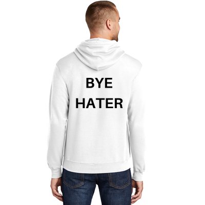 Hi Hater Bye Hater Hoodie