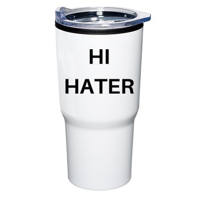 Hi Hater Bye Hater Tumbler