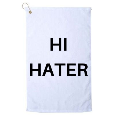 Hi Hater Bye Hater Golf Towel