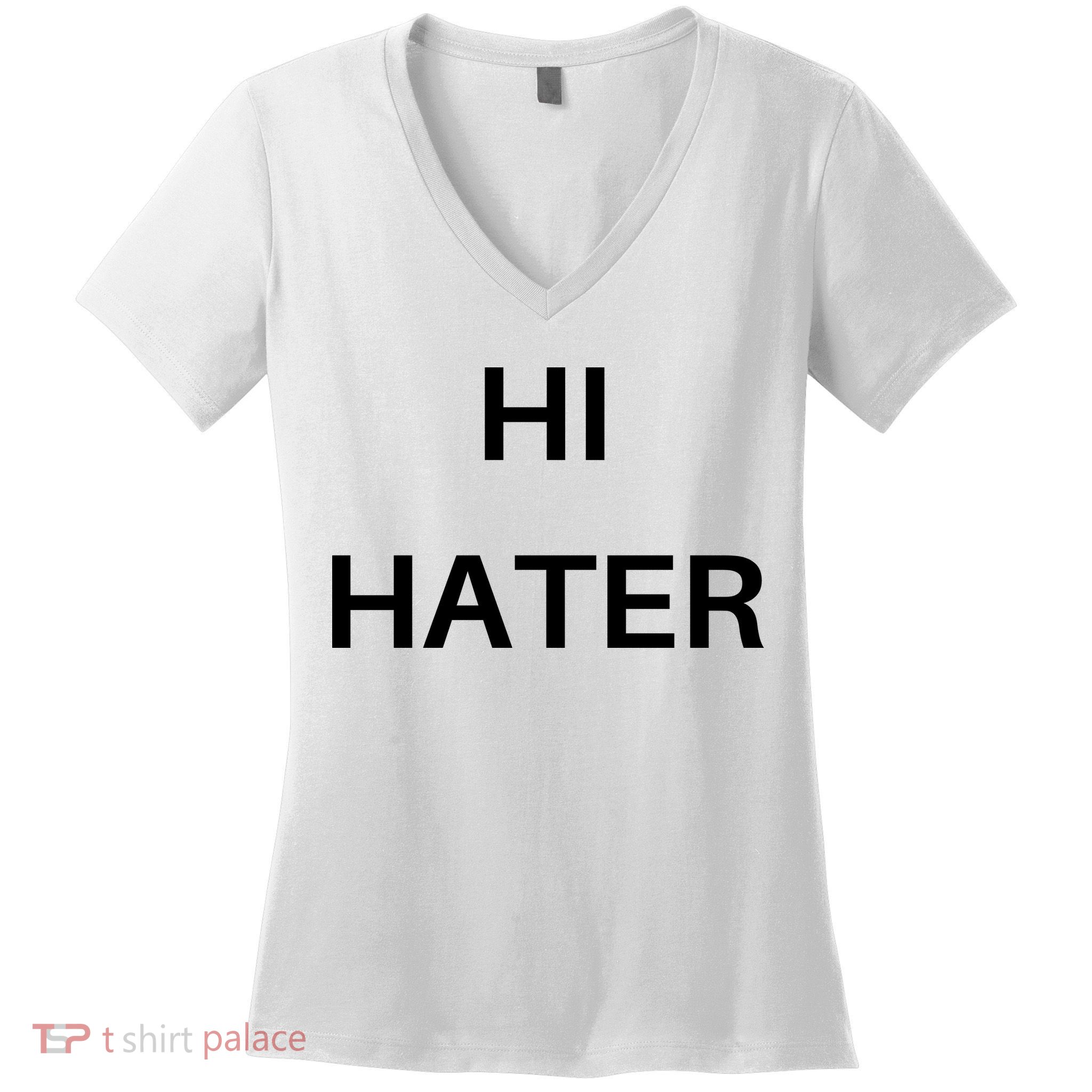 Hi Hater Bye Hater Women's V-Neck T-Shirt